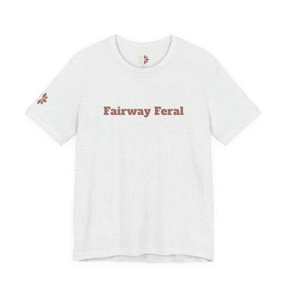 Fairway Feral Tee